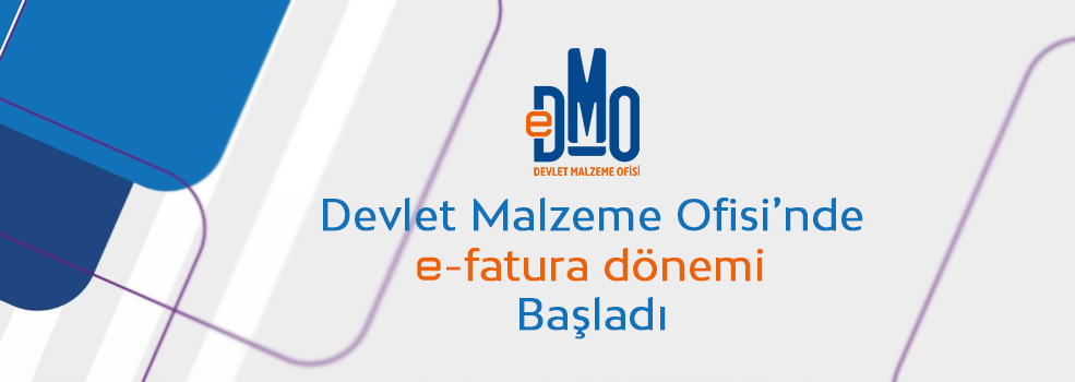 Devlet Malzeme Ofisi'nde E-Fatura Dönemi Başladı